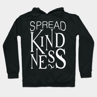 'Spread Kindness' Radical Kindness Anti Bullying Shirt Hoodie